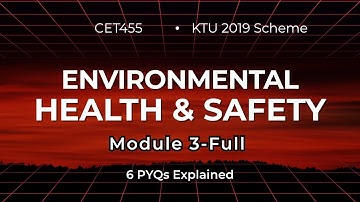 CET455 Environmental Health & Safety – Module 3 FULL | KTU 2019 Scheme | ALL 6 PYQ SOLVED