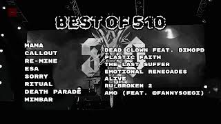 BEST OF 510 PLAYLIST ⚡ [ Full Album / Track Pilihan ]