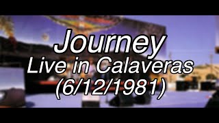 Journey - Live in Calaveras (June 12th, 1981) - techtuts Remaster