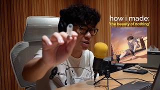 how i made: "the beauty of nothing"