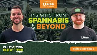 Pipp Horticulture Presents: Insights from Spannabis and Beyond