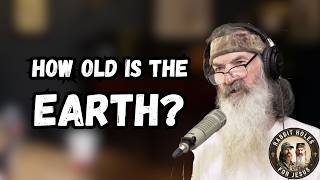 The Truth About the Age of the Earth | Phil Robertson