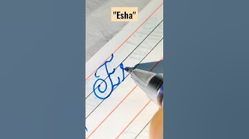 "Esha" beautiful name in cursive handwriting #shorts #calligraphy #cursive #names #art ##shorts