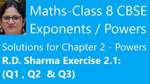 R D Sharma class 8 Maths solutions Ex 2.1: Q1, Q2, Q3 chapter 2 Exponents / Powers. CBSE