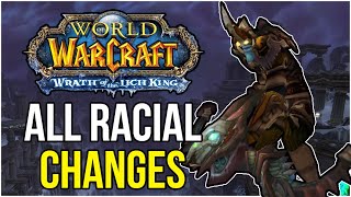 WotLK Classic – ALL The Racial Changes