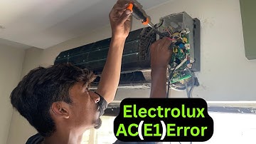 Dc inverter AC Electrolux E1 Error solve