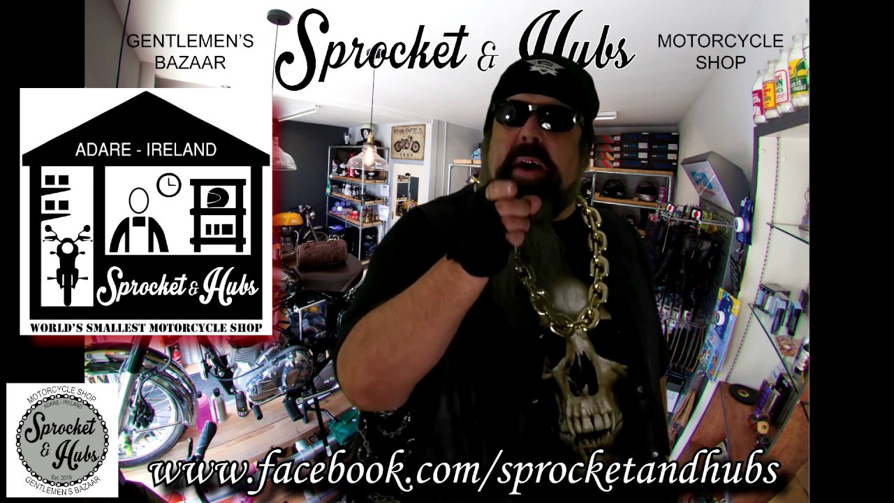 Sprocket & Hubs Motorcycle Shop and Gentlemen's Bazaar Adare YouTube