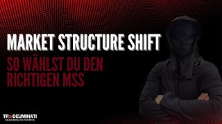 Market Structure Shift - So wählst du den richtigen MSS (ICT I SMC I Trading I Daytrading)