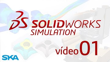 TUTORIAL SKA |  Introdução ao SOLIDWORKS Simulation