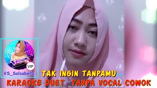 VS_Salsabella | tak ingin tanpamu | karaoke duet tanpa vokal cowok