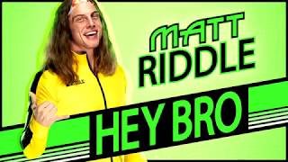 Matt Riddle - Hey Bro (Entrance Theme)