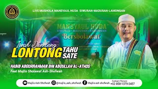 Terbaru!!! Lontong Tahu Lontong Sate Habib Abdurrahman Bin Abdullah Al-Athos Feat Ash-Shofwah