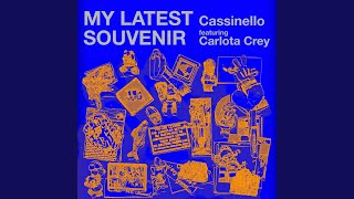 Video thumbnail of "Cassinello - My Latest Souvenir (feat. Carlota Crey)"