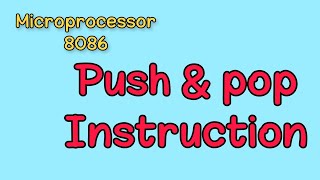 شرح الاوامر Push & pop instruction in  Intel 8086 microprocessor