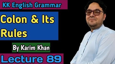 Lecture 89: COLON and its Rules by Karim  Khan