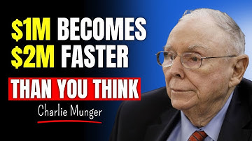 Charlie Munger: You Can’t Believe How Quickly $1M Becomes $2M (Faster Than You Think)