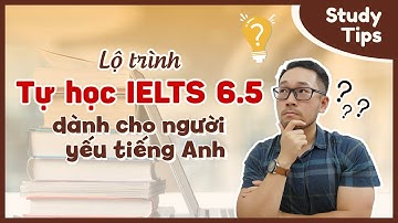 Lộ trình tự học 1 năm từ mất gốc lên 6.5? | IELTS with Datio