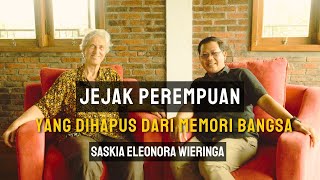 Saskia Wirenga I Jejak Perempuan yang Dihapus dari Memori Bangsa