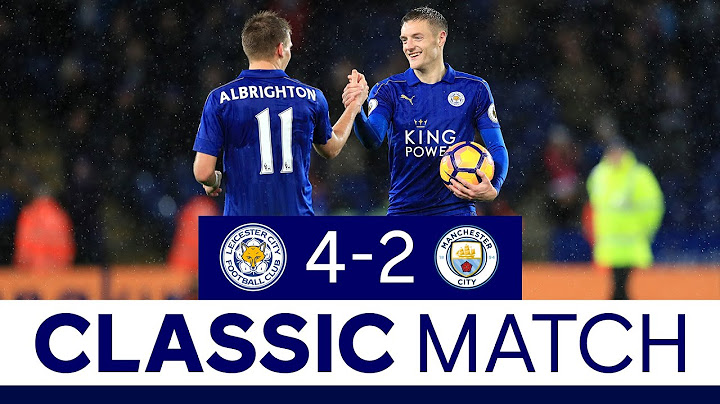 Vardy's First Premier League Hat-Trick | Leicester City 4 Manchester City 2 | Classic Matches