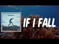 If I Fall (Lyrics) - Nick Jonas