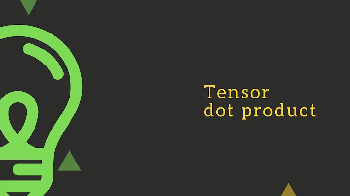 Deep Learning: How tensor dot product works