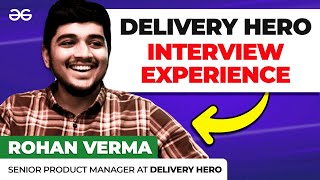 Delivery Hero Interview Experience 2022 | Delivery Hero Interview Questions | GeeksforGeeks screenshot 1