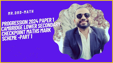 progression 2024 Paper 1 CAMBRIDGE LOWER SECONDARY CHECKPOINT MATHS MARK SCHEME -Part1