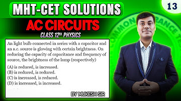 AC Circuit MHT-CET 2025 PYQ