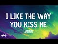 Artemas - i like the way you kiss me (Lyrics)