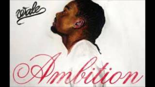 Wale-Legendary (Ambition)