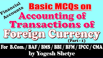 Accounting of Transactions of Foreign Currency (Part - 1)