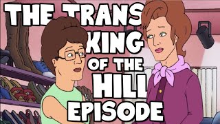 The Trans King of the Hill Episode