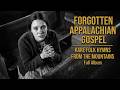 Appalachian Spirituals | Old-Time Mountain Worship &amp; Relaxing Folk Hymns For Stress Relief 🍃