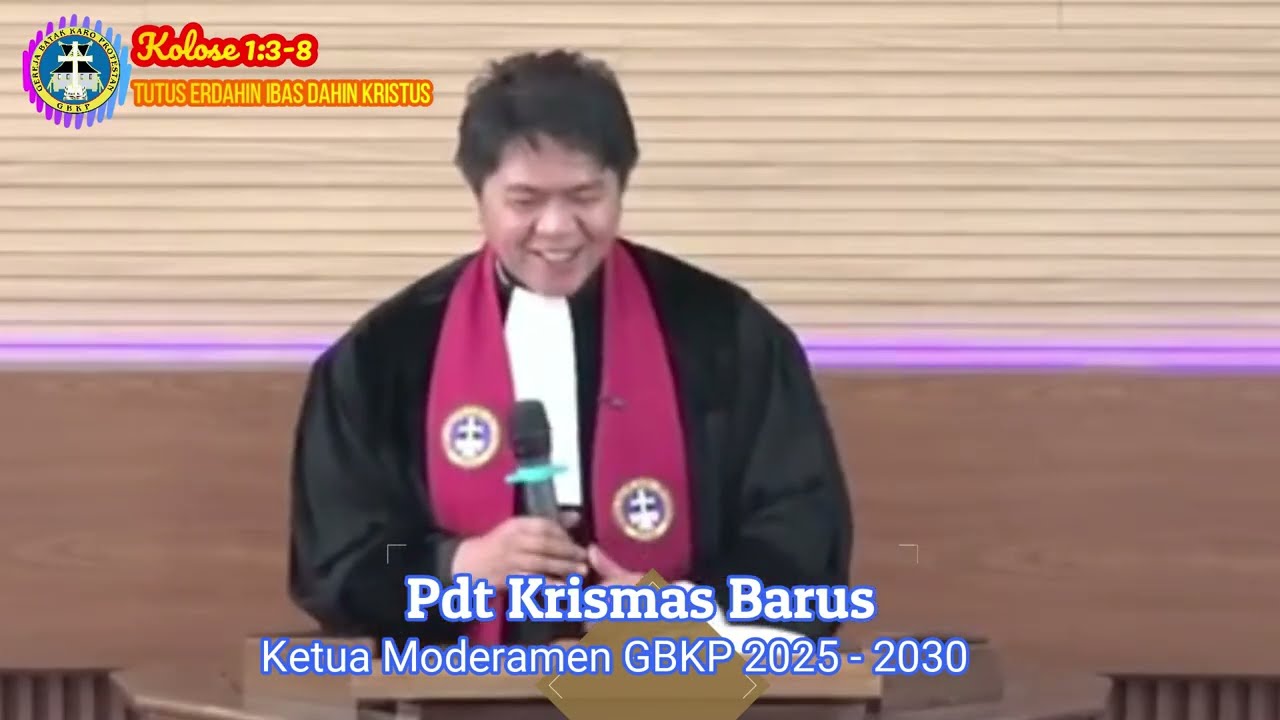 TUTUS ERDAHIN IBAS DAHIN KRISTUS - Kolose 1:3-8 - Pdt Krismas Imanta Barus