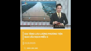 Cầu Rạch Miễu 2 chính thức chia lửa, gỡ được 1 trong những nút thắt giao thông | VTV CẦN THƠ