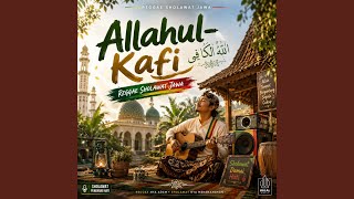 Allahul-kafi (REGGAE SHOLAWAT JAWA)