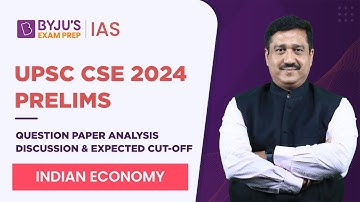 UPSC Prelims 2024 Question Paper Analysis & Answer Key Discussion | GS Paper 1 | Indian Economy