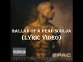 2Pac - Ballad Of A Dead Soulja (Lyrics)