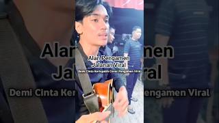 Pengamen Viral Nyanyikan Lagu Demi Cinta Kerispatih pengamen pengamenviral shorts feedshorts