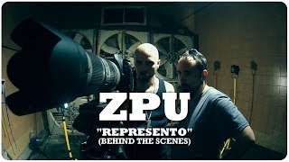 ZPU | Represento (Behind the Scenes)