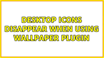 Ubuntu: Desktop icons disappear when using wallpaper plugin (2 Solutions!!)