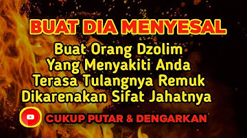 SEGERA PUTAR AYAT INI‼️ Agar Orang Yg Dzolim Padamu Terkena Karma Dan Azab Dari Allah