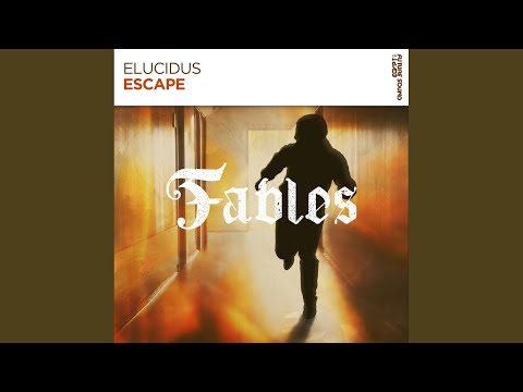 Elucidus — Escape (Extended Mix)