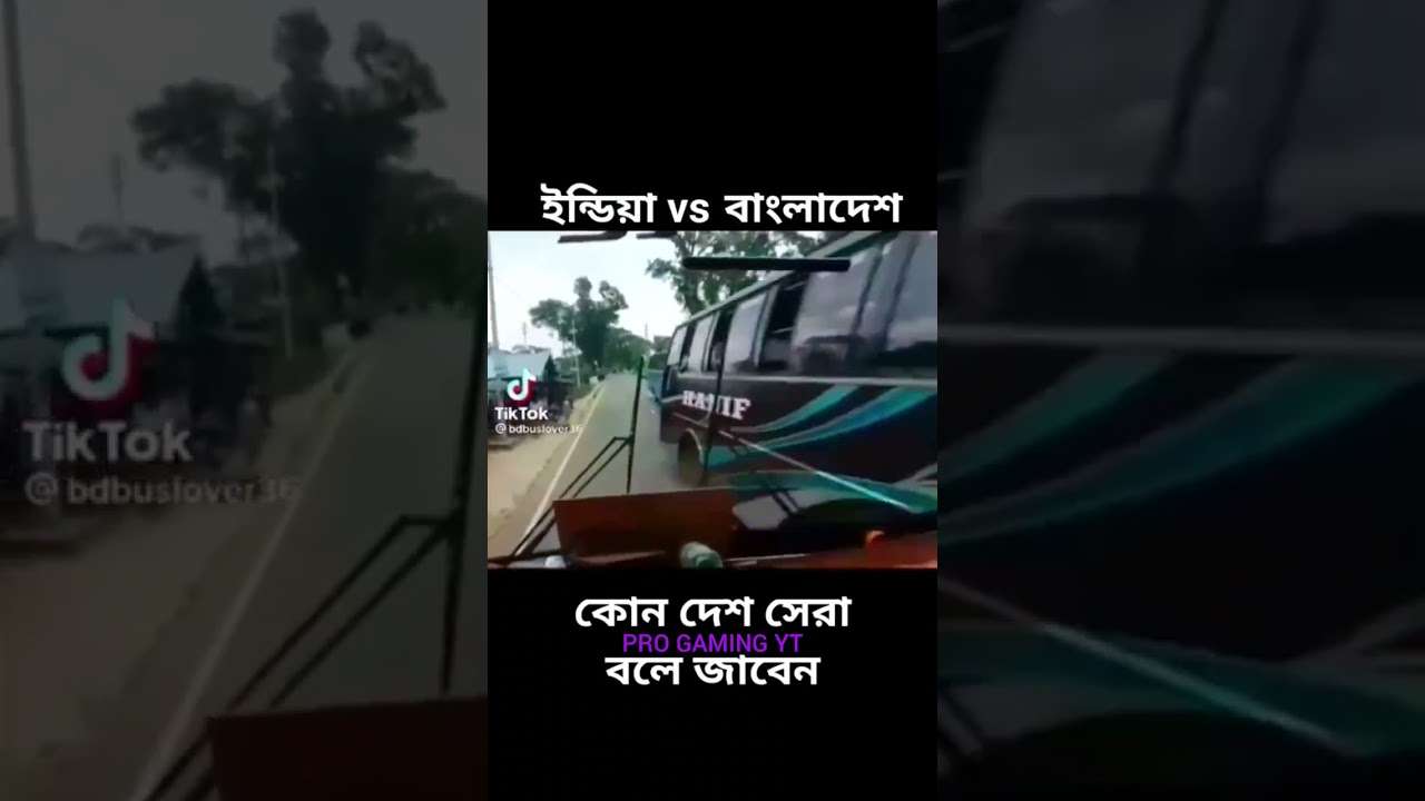 INDIA VS BANGLADESH BUS DRIVER