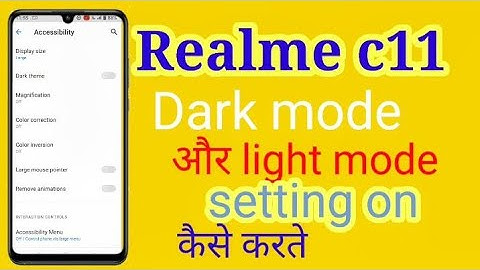 realme c11 mein light mode aur dark mode setting kaise karte hain