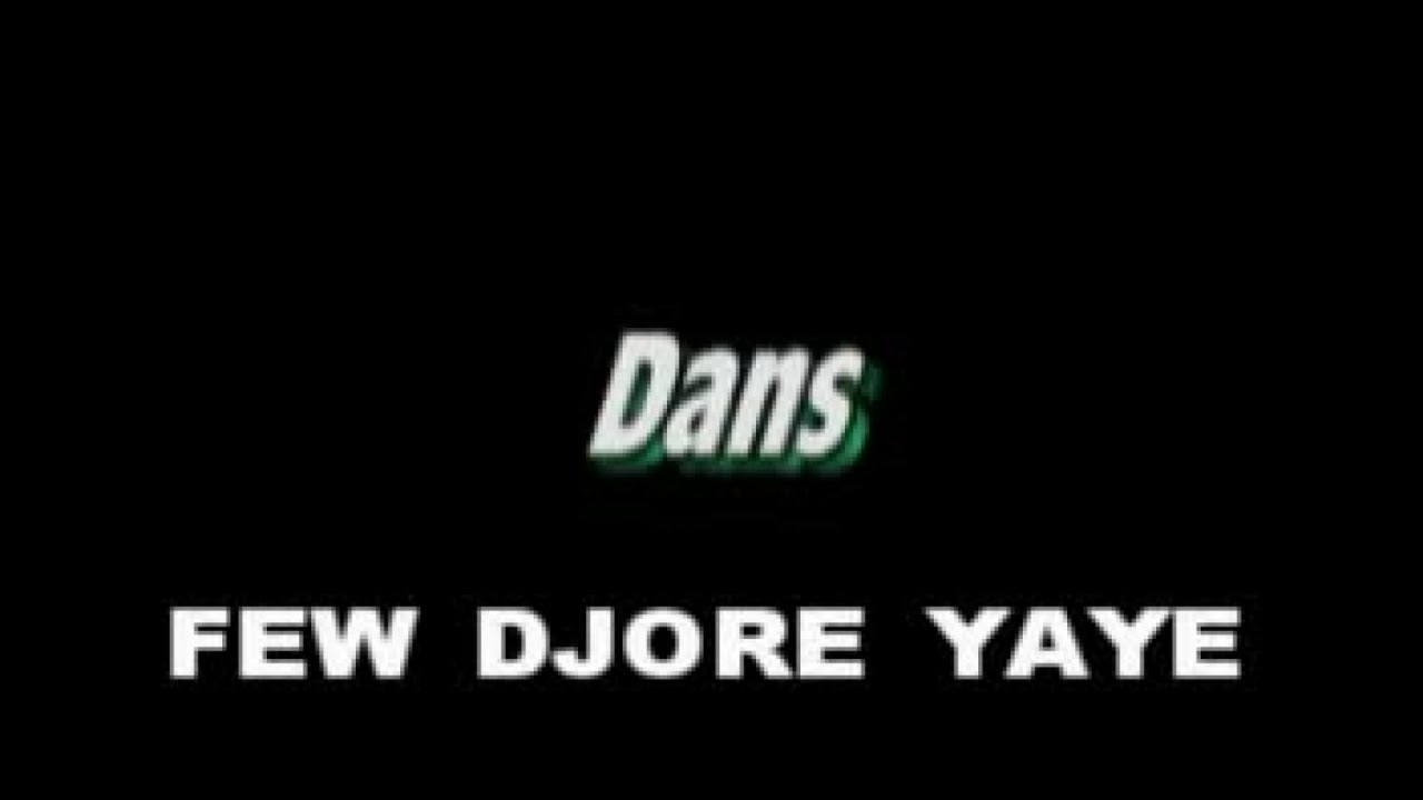 FEWDJORE YAYE 1-2 VERSION POULAR