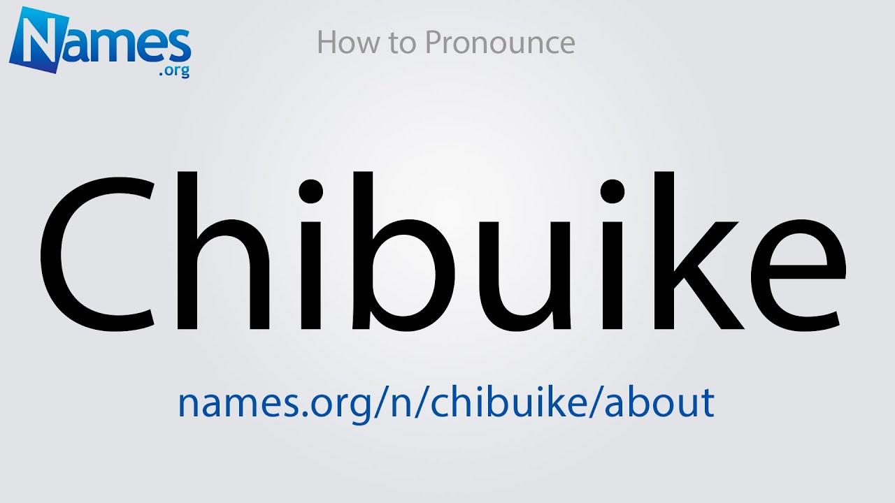Download How to Pronounce Chibuike