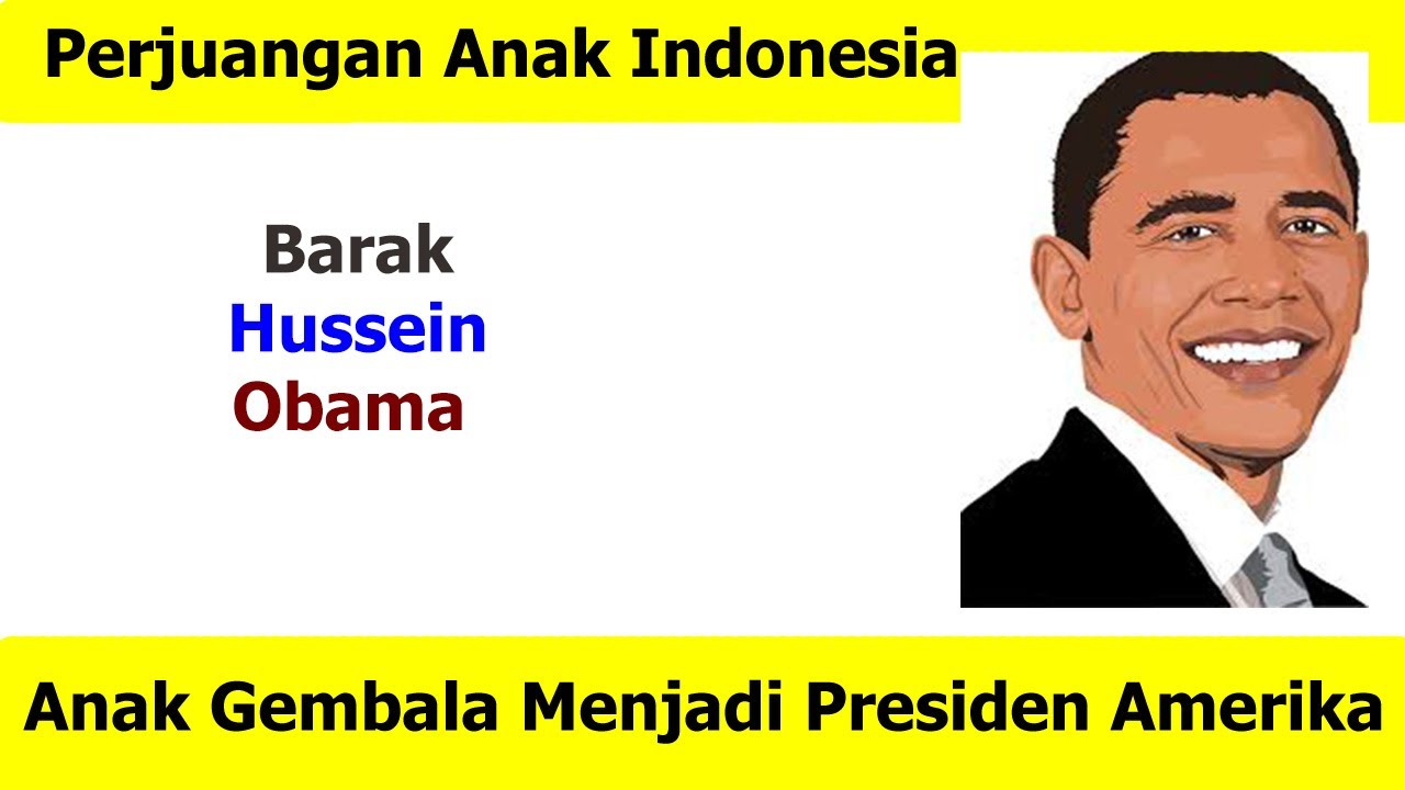 Kisah Seorang Anak Indonesia|BARACK OBAMA| ||Perjalan ...