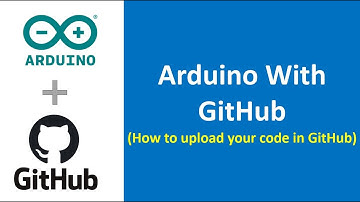 How To Upload Arduino Program In GitHub || Arduino Programming Tutorial