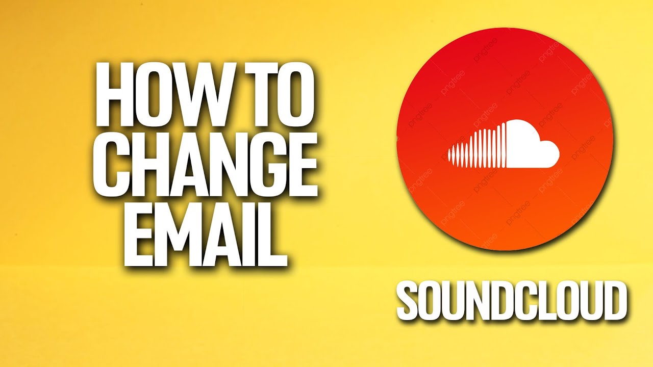 how-to-change-email-in-soundcloud-tutorial-youtube
